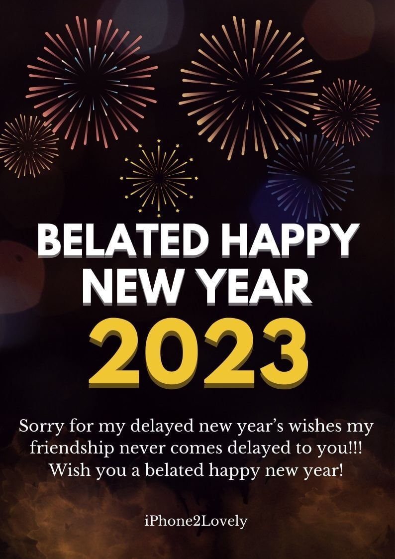 Best Belated Happy New Year 2023 Wishes Greeting Cards WhatsApp Status