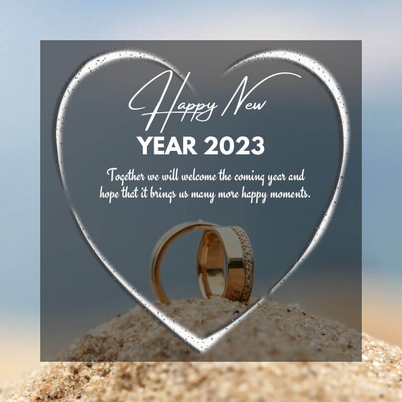 Romantic New Year 2023 Wishes For Enaged Couples And Fiance Lovers Wife