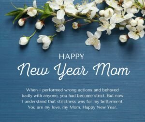 Read more about the article 100 Happy New Year 2024 Wishes for Mom (with Images)