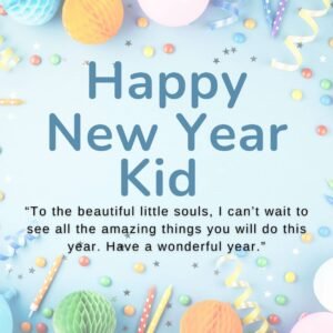 Read more about the article 100 Happy New Year 2024 Wishes for Kids (Children)