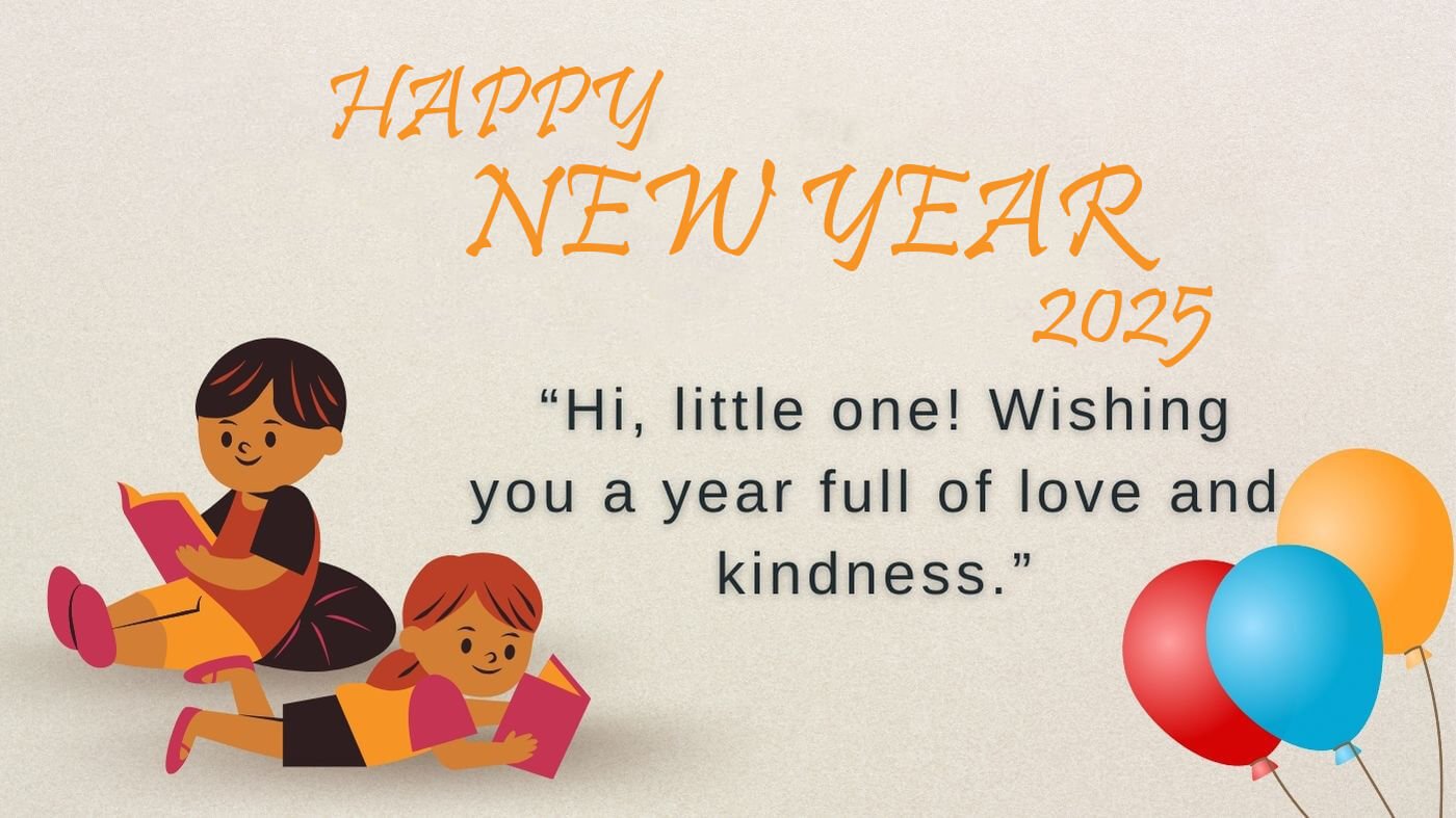 2025 Happy New Year Wishes For Child