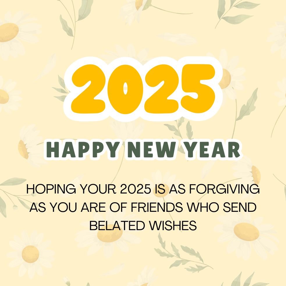 Belated Happy New Year 2025 Wishes With Image