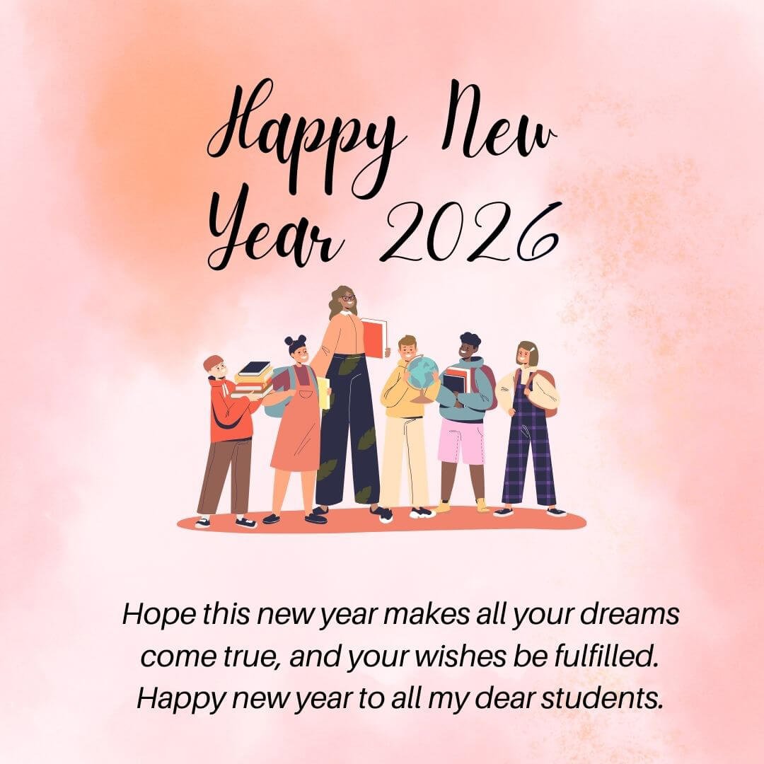 Happy New Year Wishes 2026 For Students From Teachers Status