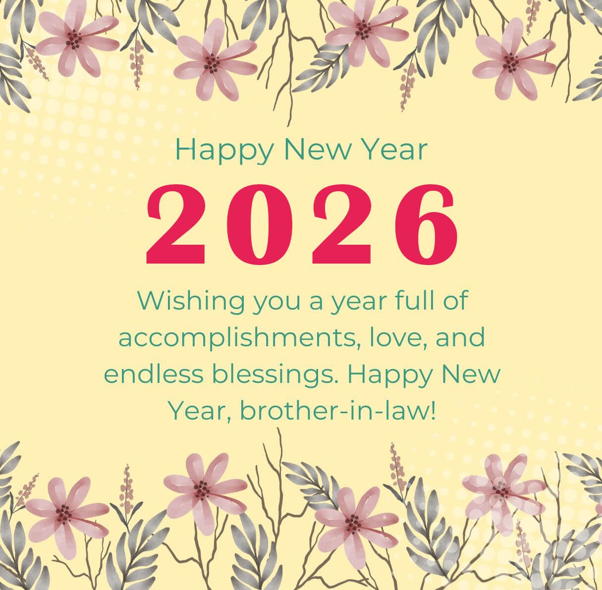 Floral Happy New Year Wishes For Brother In Law 2026