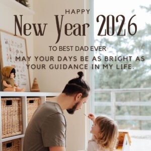 Read more about the article 80 Happy New Year 2026 Wishes for Dad (Father) with Images
