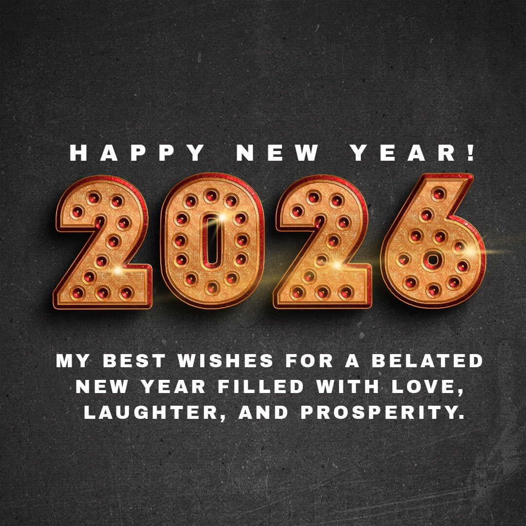 2026 Belated Happy New Year Wishes