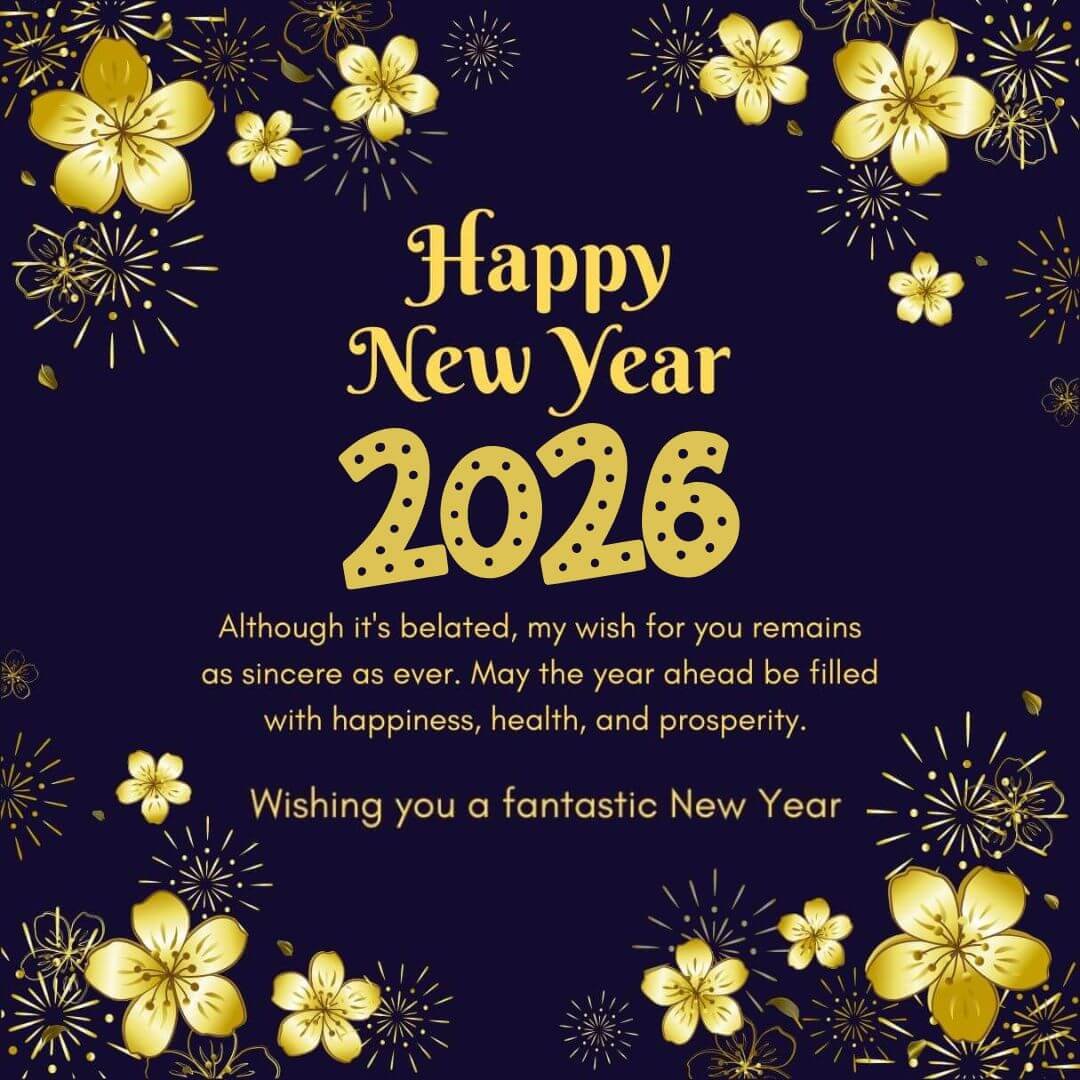 Read more about the article 90 Belated Happy New Year 2026 Wishes (with Images)