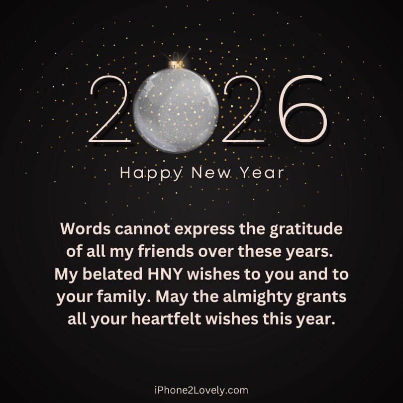 Belated New Year 2026 Wishes For Frriends And Family