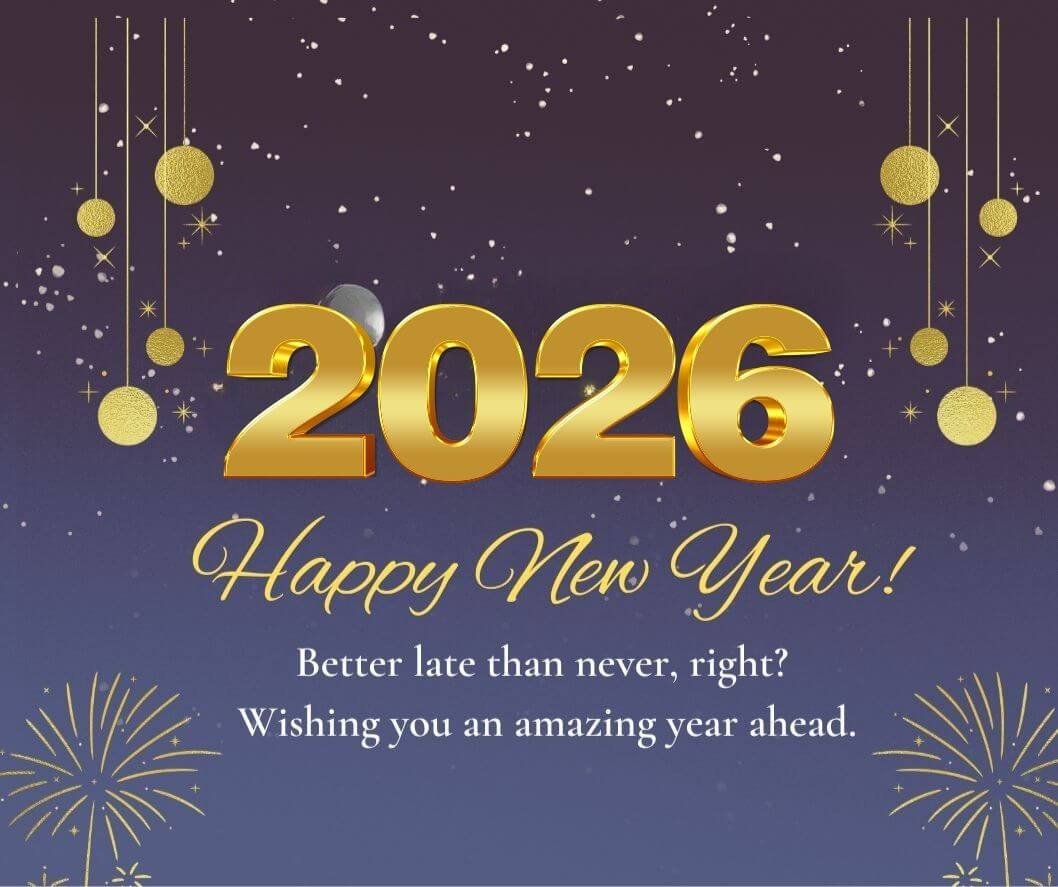 Elegant 2026 Belated Happy New Year Wishes