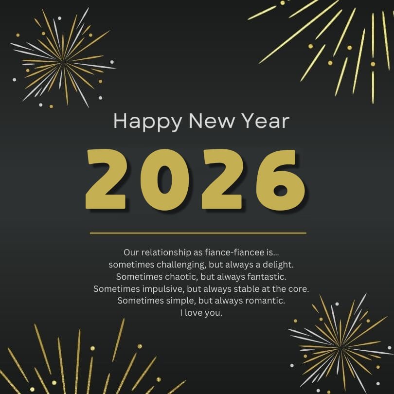 Happy New Year 2026 Wishes To Fiance I Love You Min