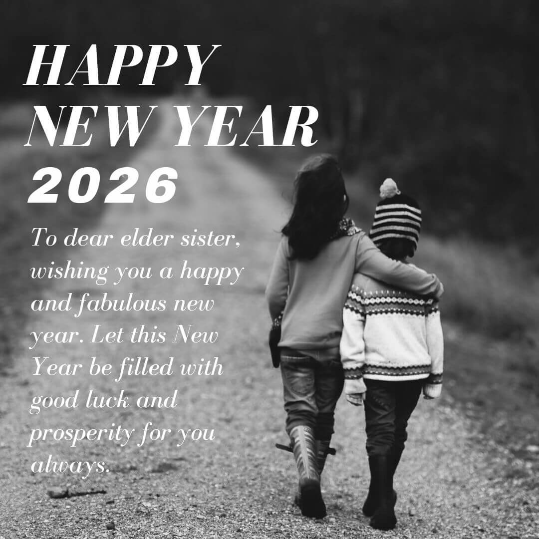 Happy New Year Wishes 2026 For Elder Sister