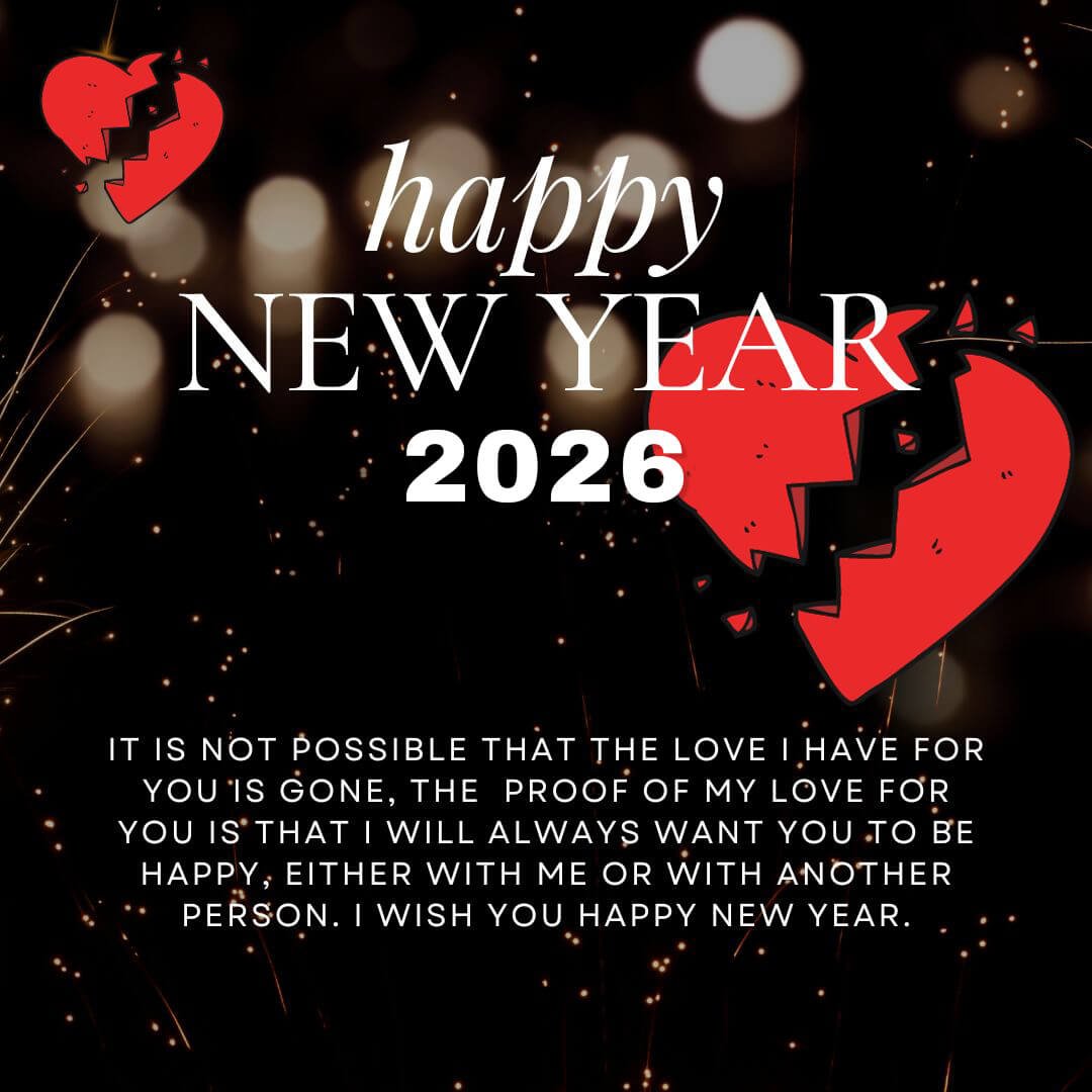 Read more about the article 100 Happy New Year 2026 Wishes for Ex-Boyfriend (with Images)