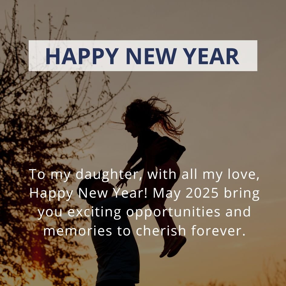 Happy New Year 2025 Wishes For Lovely Daughter