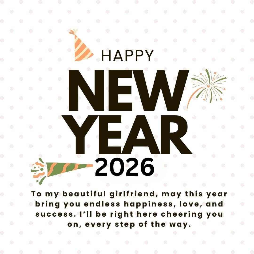 Minimilist Happy New Year 2026 Wishes For Girlfriend