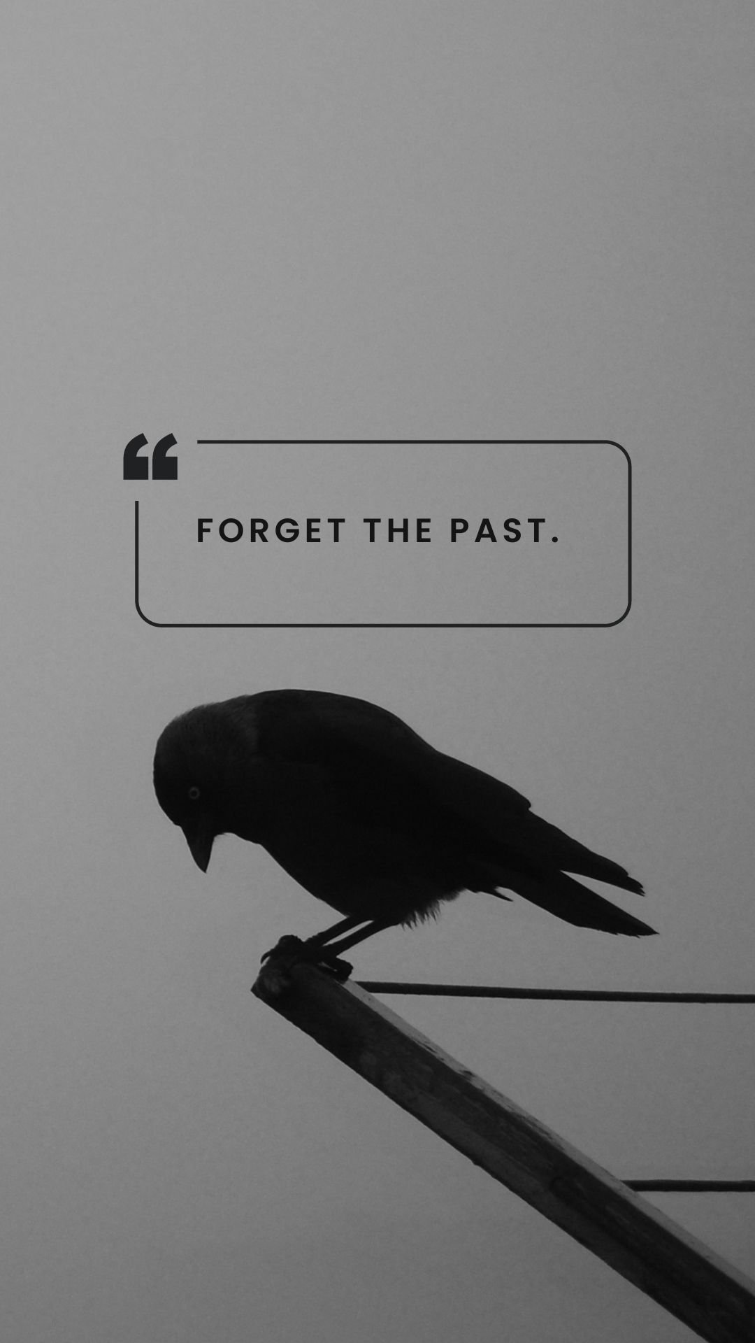 Forget the past Grey iPhone Wallpaper-min